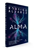 Comprar Alma: O Passado E O Futuro Daquilo Que Nos Faz Humanos 