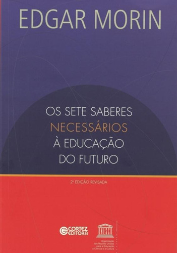 Livro Os Sete Saberes Necessários À Educação Do Futuro