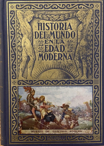 Historia Del Mundo En La Edad Moderna, Vol. Iv, Ed. Sopena (Reacondicionado)