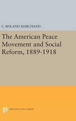 Libro The American Peace Movement And Social Reform, 1889...