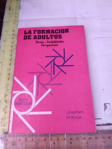 La Formación De Adultos Joachim H Knoll Ed Roca 