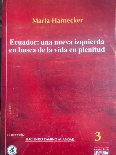 Ecuador: Una Nueva Izquierda (Usado)