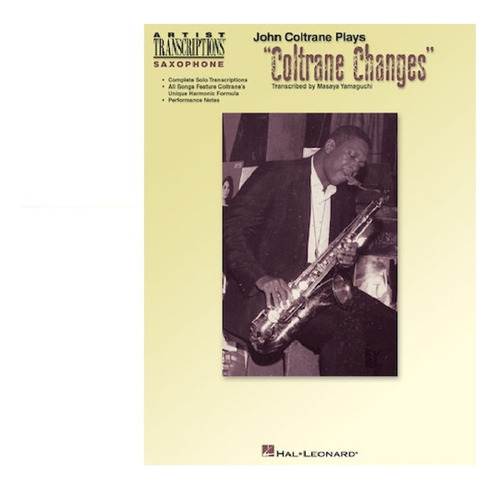 John Coltrane Plays: Coltrane Changes, (c Instruments).