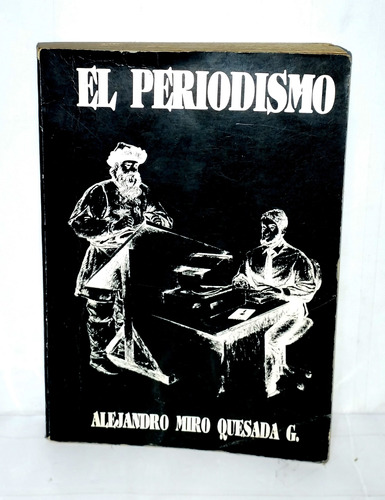 El Periodismo - Alejandro Miró Quesada Garland 1991 Amauta