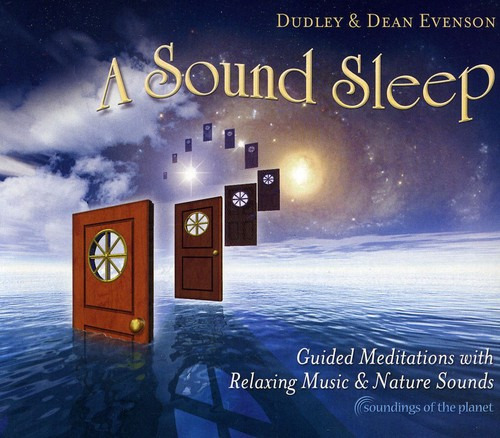 Dudley & Dean Evenson Sound Sleep: Meditaciones Guiadas Con