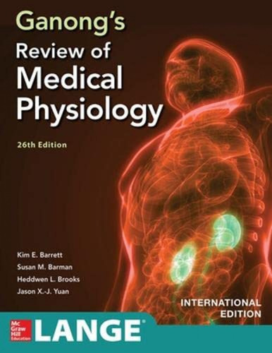 Ganongs Review Medical Physiology 26e - Barrett