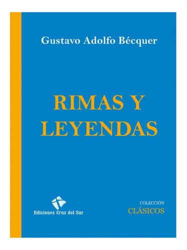 Libro: Rimas Y Leyendas / Gustavo Adolfo Bécquer