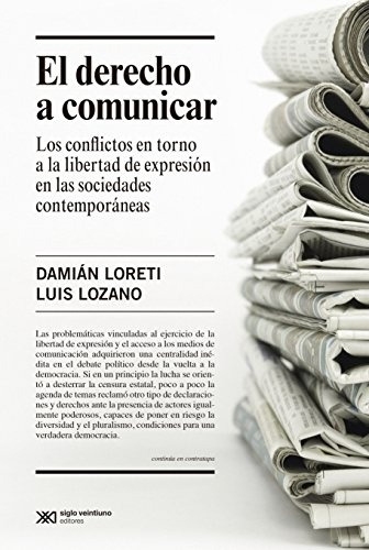 Derecho A Comunicar El - Loreti Lozano