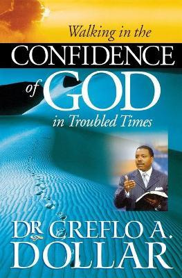 Libro Walking In The Confidence Of God In Troubled Times ...