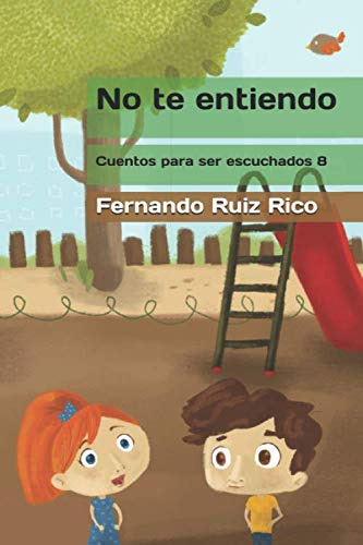 No Te Entiendo -cuento Infantil Bilingüe Español-ingles Ilus