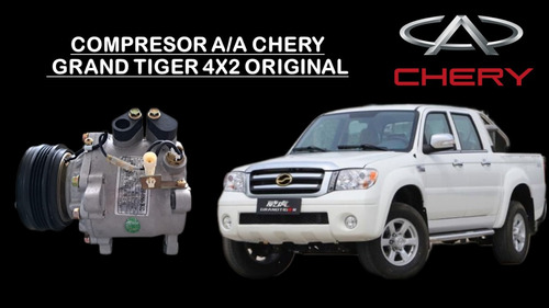 Compresor A/a Chery Grand Tiger 4x2 Original