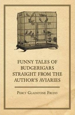 Libro Funny Tales Of Budgerigars Straight From The Author...