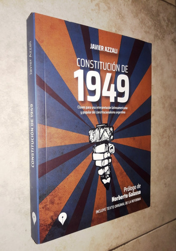 Constitución De 1949 Javier Azzali Prólogo Norberto Galasso