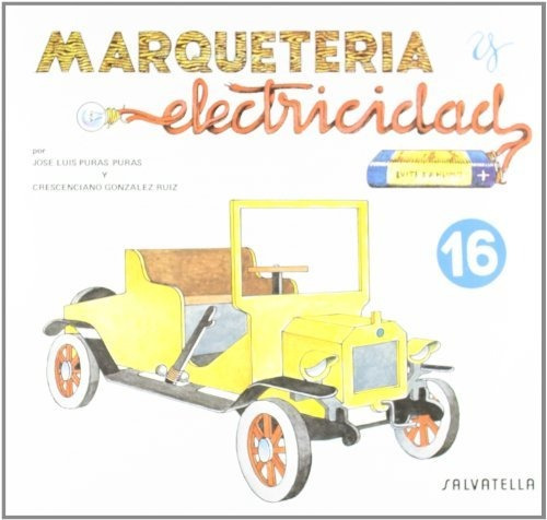 Marqueteria Y Electricidad Coche De Epoca - Puras Jose Luis