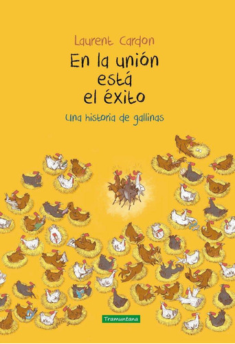 Libro: En La Unión Está El Éxito. Laurent, Cardon. Tramuntan