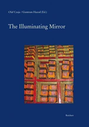 The Illuminating Mirror - Olaf Czaja