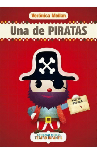 Una De Piratas, De Verónica Meilan. Editorial Biblos En Español