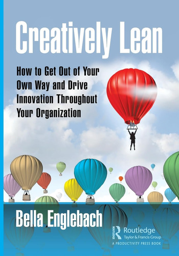 Libro: Creatively Lean: How To Get Out Of Your Own D