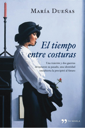 Libro: El Tiempo Entre Costuras (spanish Edition)