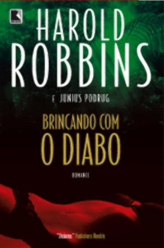 Brincando com o diabo, de Robbins, Harold. Editora Record Ltda., capa mole em português, 2011