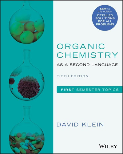Book : Organic Chemistry As A Second Language - Klein, Davi