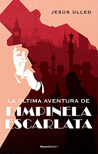 La Ultima Aventura De Pimpinela Escarlata