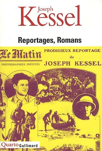 Reportages, Romans - Joseph Kessel