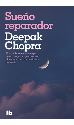 Sueño Reparador - Deepak/ Snyder  Kimberly Chopra, De Deepak/ Snyder  Kimberly Chopra. Editorial B De Bolsillo En Español