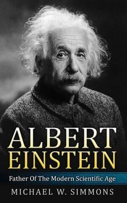 Libro Albert Einstein : Father Of The Modern Scientific A...