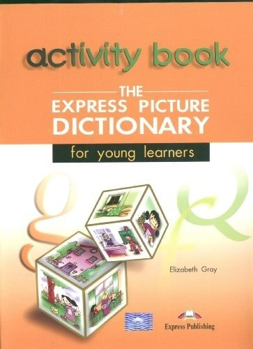 Express Picture Dict.,the - Act. - Gray Elizabeth