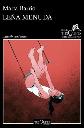 Libro Leña Menuda - Marta Barrio - Tusquets Andanzas