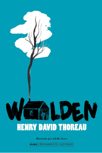 Walden - Henry David Thoreau - Alma - Libro Tapa Dura