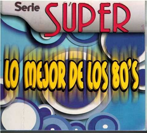 Cd - Lo Mejor De Los 80's / Serie Super - Original Y Sellado