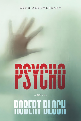 Psycho A Novel de Robert Bloch Editorial The Overlook Press