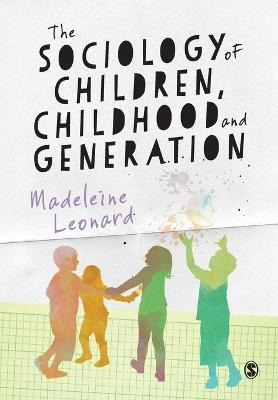 Libro The Sociology Of Children, Childhood And Generation...