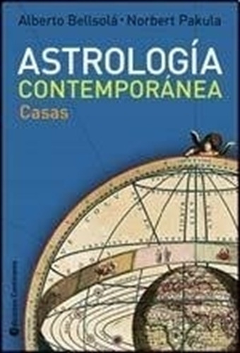 Astrologia Contemporanea - Casas, de BELLSOLA ALBERTO. Editorial Continente, tapa blanda en español, 2013