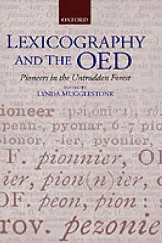 Lexicography And The Oed, De Lynda Mugglestone. Editorial Oxford University Press, Tapa Dura En Inglés