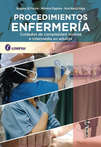 Procedimientos De Enfermeria Di Fulvio Corpuseds