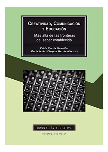 Creatividadcomunicacion Y Educacion - Univ.de Malaga - #w