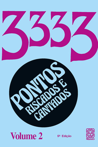 Pontos Riscados E Cantados: 3333 Vol - 02, de Vários autores. Pallas Editora e Distribuidora Ltda., capa mole em português, 2006