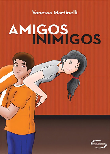 Amigos Inimigos, De Vanessa Martinelli., Vol. 1. Editorial Novo Século, Capa Mole Em Português