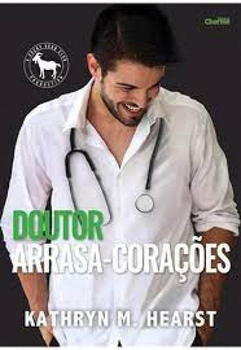 Doutor Arrasa Corações, De Kathryn M. Hearst. Editora Charme, Capa Mole Em Português