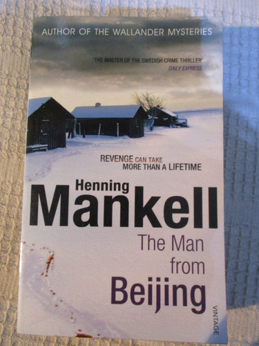 Henning Mankell - The Man From Beijing