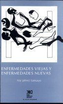 Libro Enfermedades Viejas, Enfermedades Nuevas - Pã©rez T...