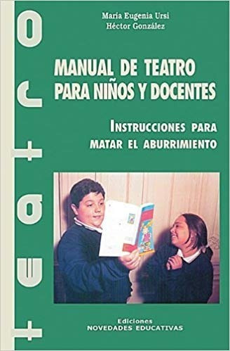 Teatro.  Manual De Teatro Para Niños Y Docentes. Didáctico.