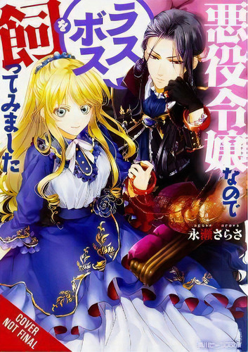 I'm The Villainess, So I'm Taming The Final Boss, Vol. 1, De Sarasa Nagase., Vol. 1., Tapa Blanda En Japonés