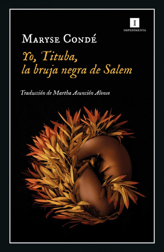 Libro Yo, Tituba, La Bruja Negra De Salem