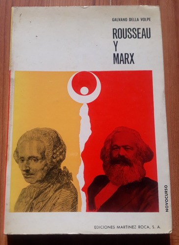 Rousseau Y Marx - Galvano Della Volpe