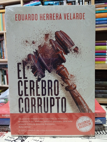 Eduardo Herrera - El Cerebro Corrupto
