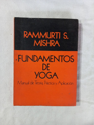 Fundamentos De Yoga - Rammurti Mishra